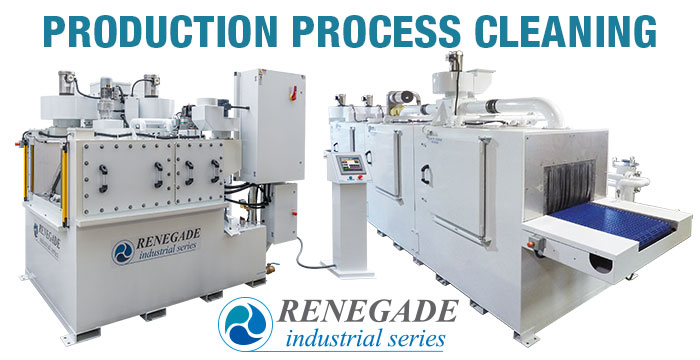 Renegade Parts Washers for Production Process Cleaning
